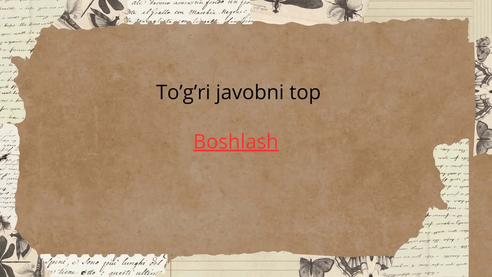 To’g’ri javobni top 1