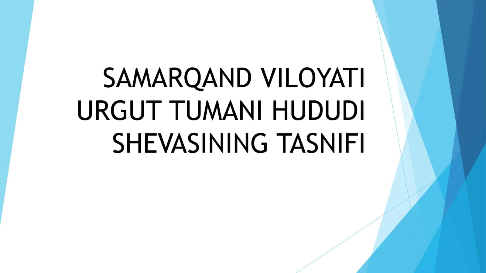 SAMARQAND VILOYATI URGUT TUMANI HUDUDI SHEVASINING TASNIFI 1