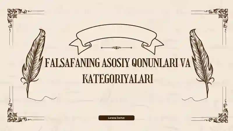 Falsafaning asosiy qonunlari va kategoriyalari
