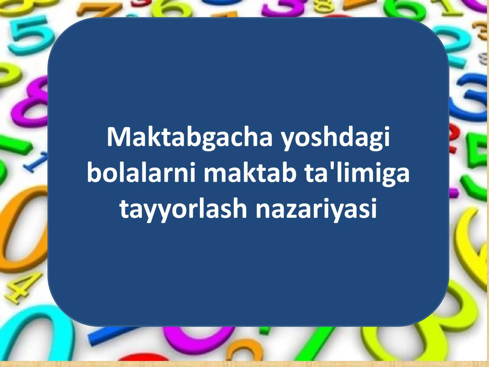 Maktabgacha yoshdagi bolalarni maktab ta'limiga tayyorlash nazariyasi 1