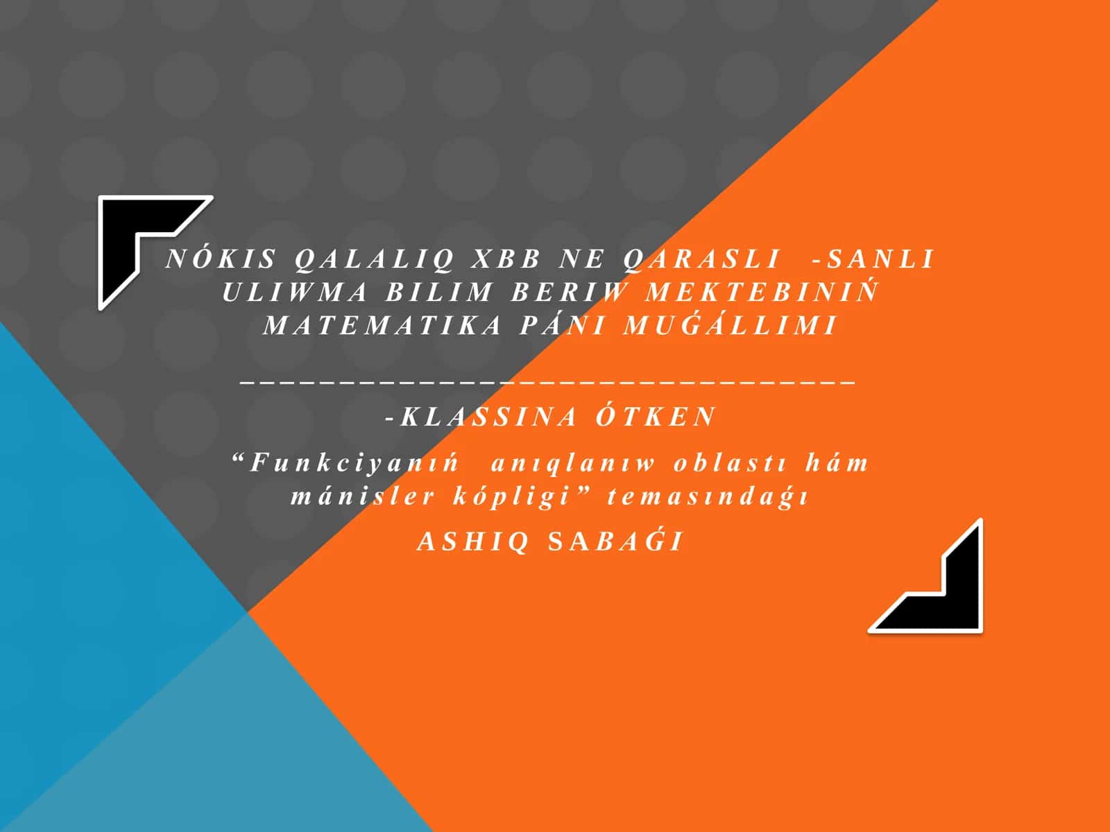 10 klass.Funkciyaniń aniqlaniw oblasti hám mánisler kópligi 1