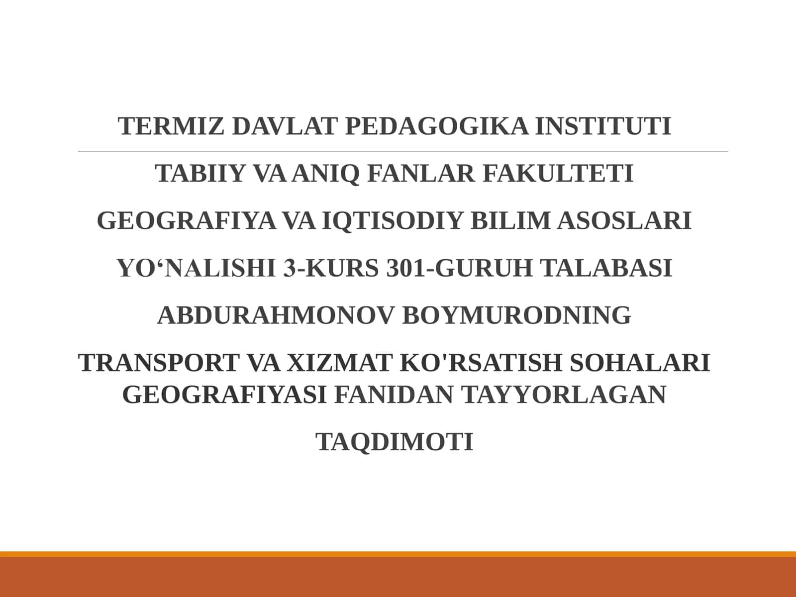 TRANSPORT VA XIZMAT KO'RSATISH SOHALARI GEOGRAFIYASI FANIDAN TAYYORLAGAN 1
