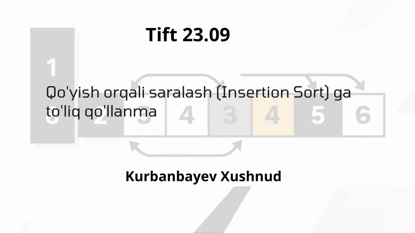 Qo'yish orqali saralash (Insertion Sort) ga 1