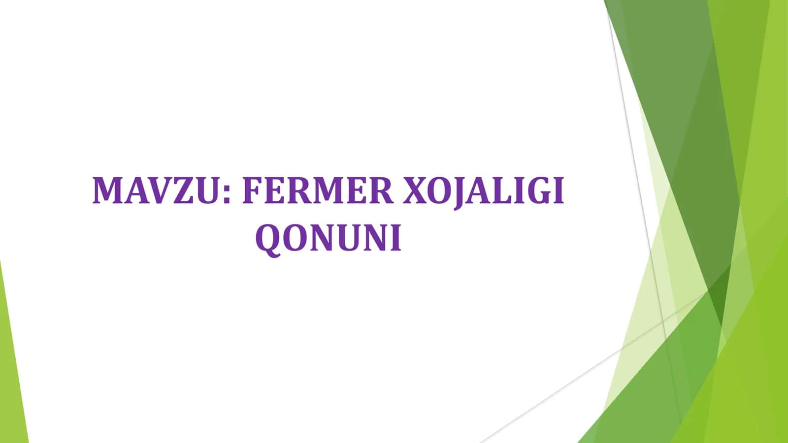 FERMER XOJALIGI QONUNI 1