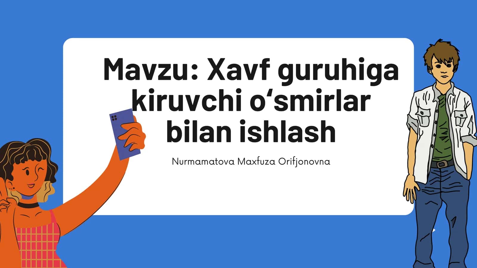Xavf guruhiga kiruvchi oʻsmirlar bilan ishlash 1