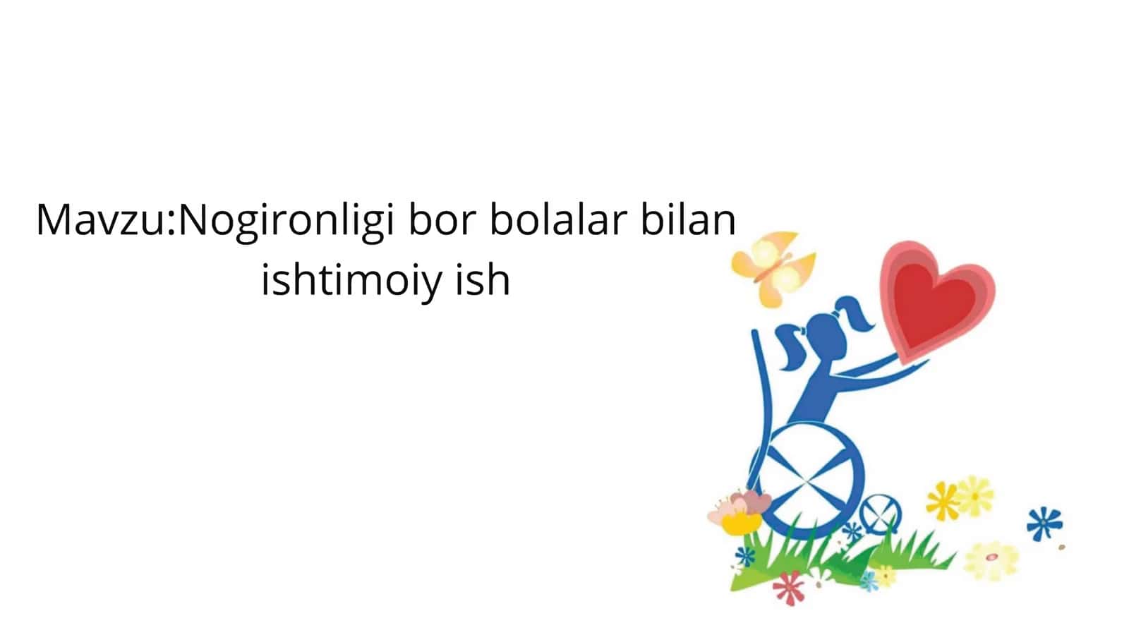Nogironligi bor bolalar bilan  ishtimoiy ish 1