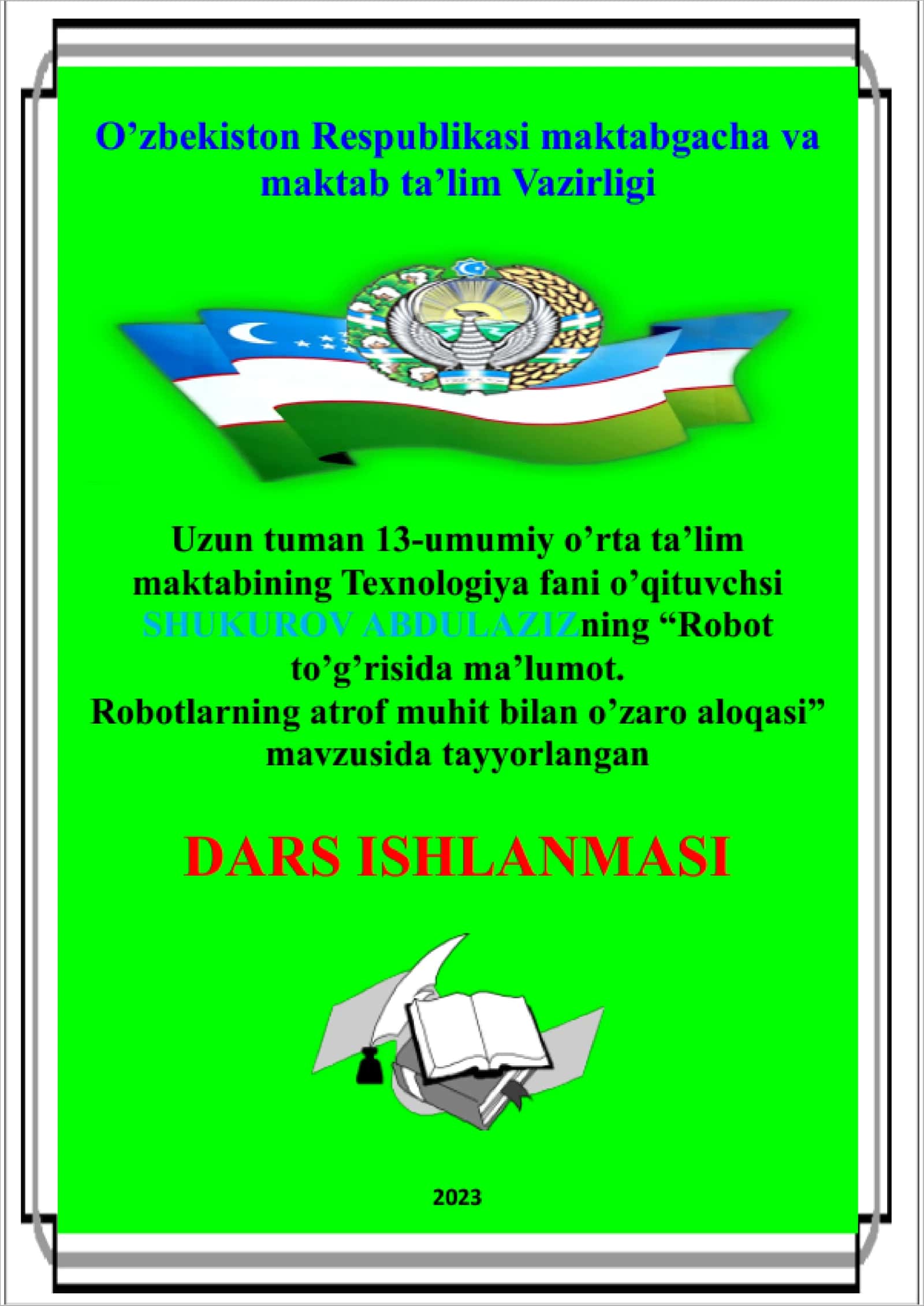 5-sinf Texnologiya fanidan Robot to'grisida ma'lumot. Robotlarning atrof muhit bilan o'zaro aloqasi dars ishlanma 1