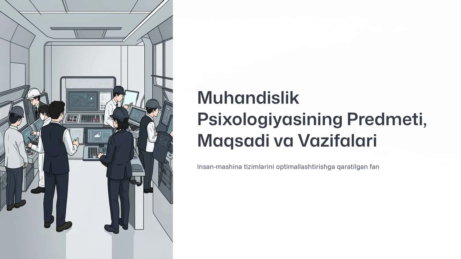 Muhandislik Psixologiyasining Predmeti, Maqsadi va Vazifalari 1