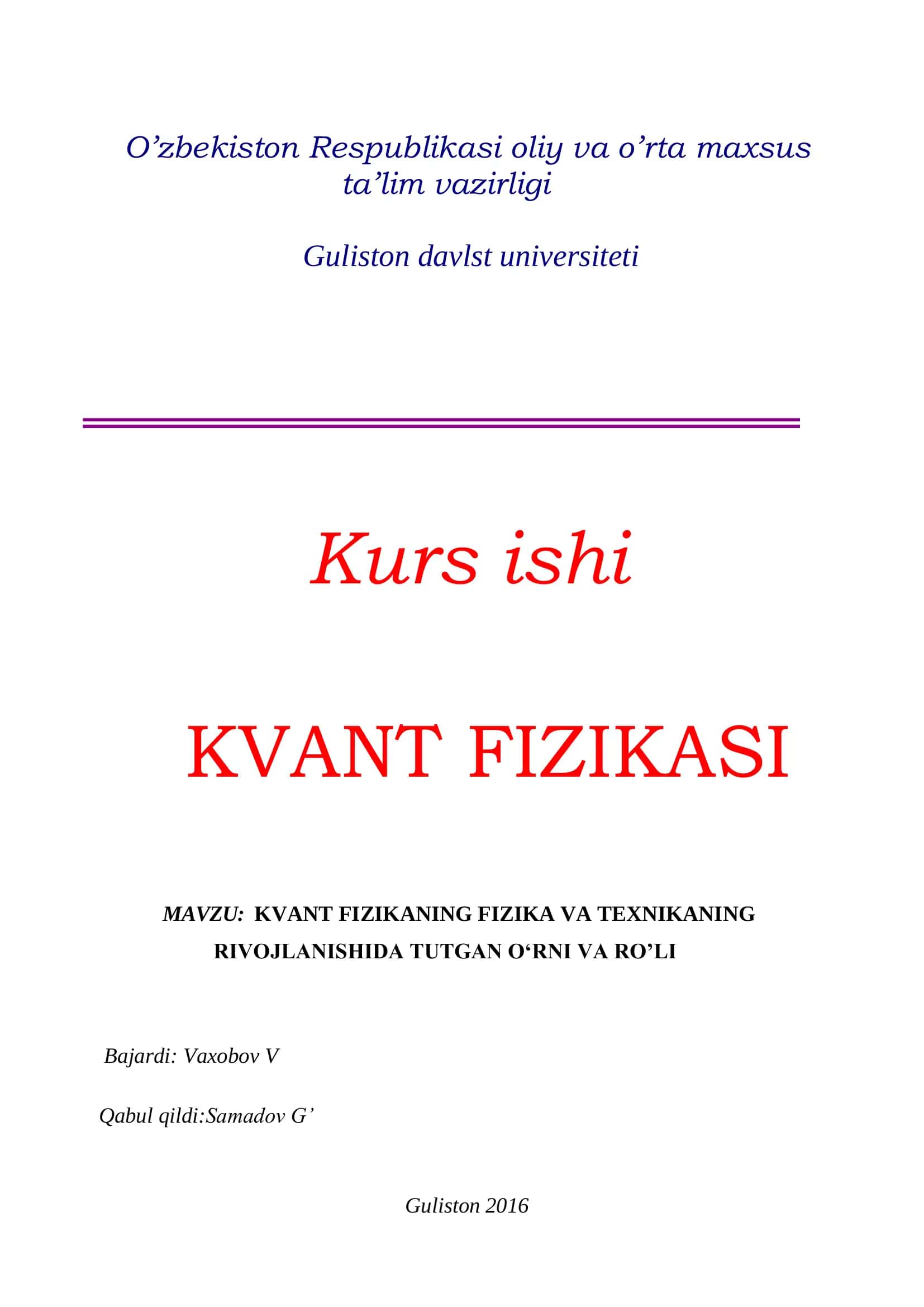 KVANT FIZIKANING FIZIKA VA TEXNIKANING RIVOJLANISHIDA TUTGAN O‘RNI VA RO’LI 1