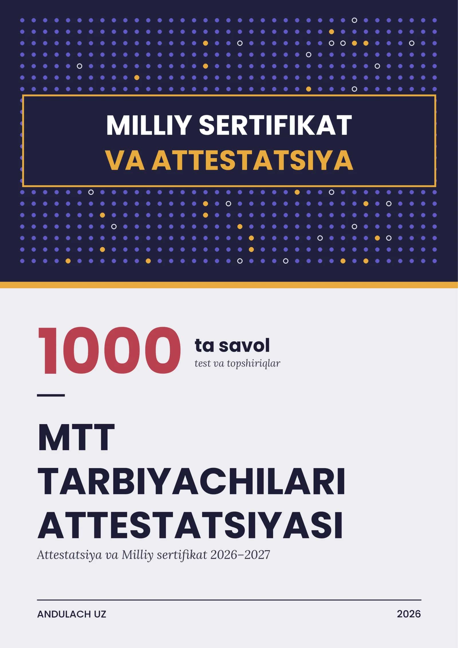 MTT tarbiyachilari milliy attestatsiya testlari. 1000 ta test savollari va javoblar 1