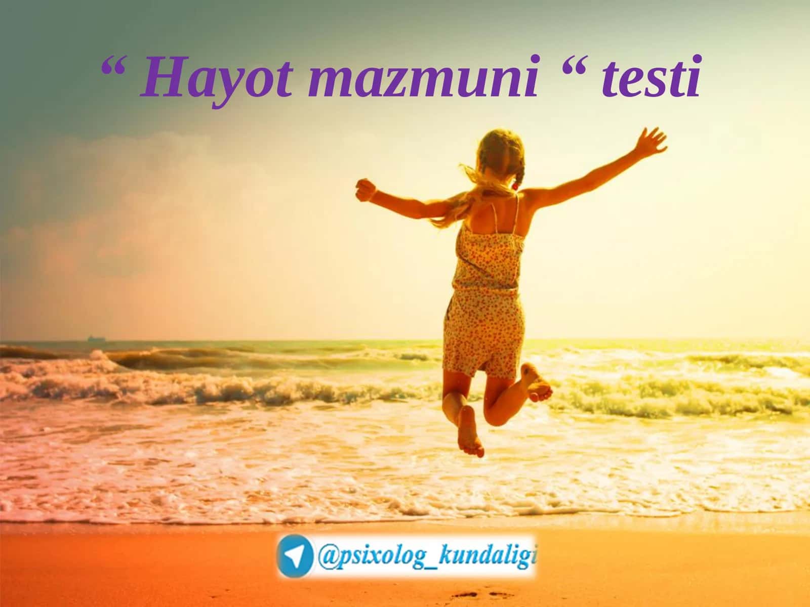 Hayot mazmuni testi 1