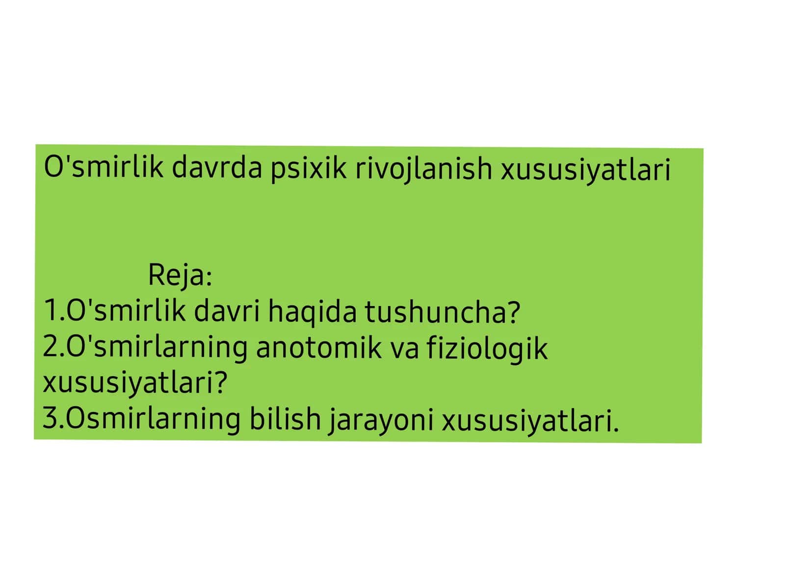 O 'smirlik davrda ps ixik rivojlanish xusu siyatlari 1