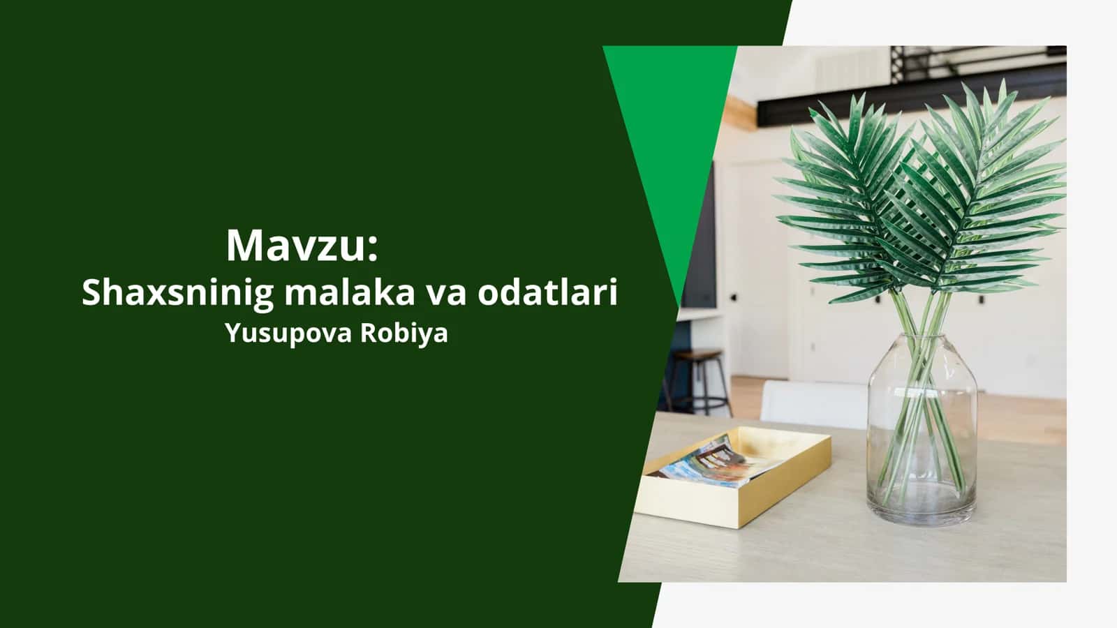 Shaxsninig malaka va odatlari 1