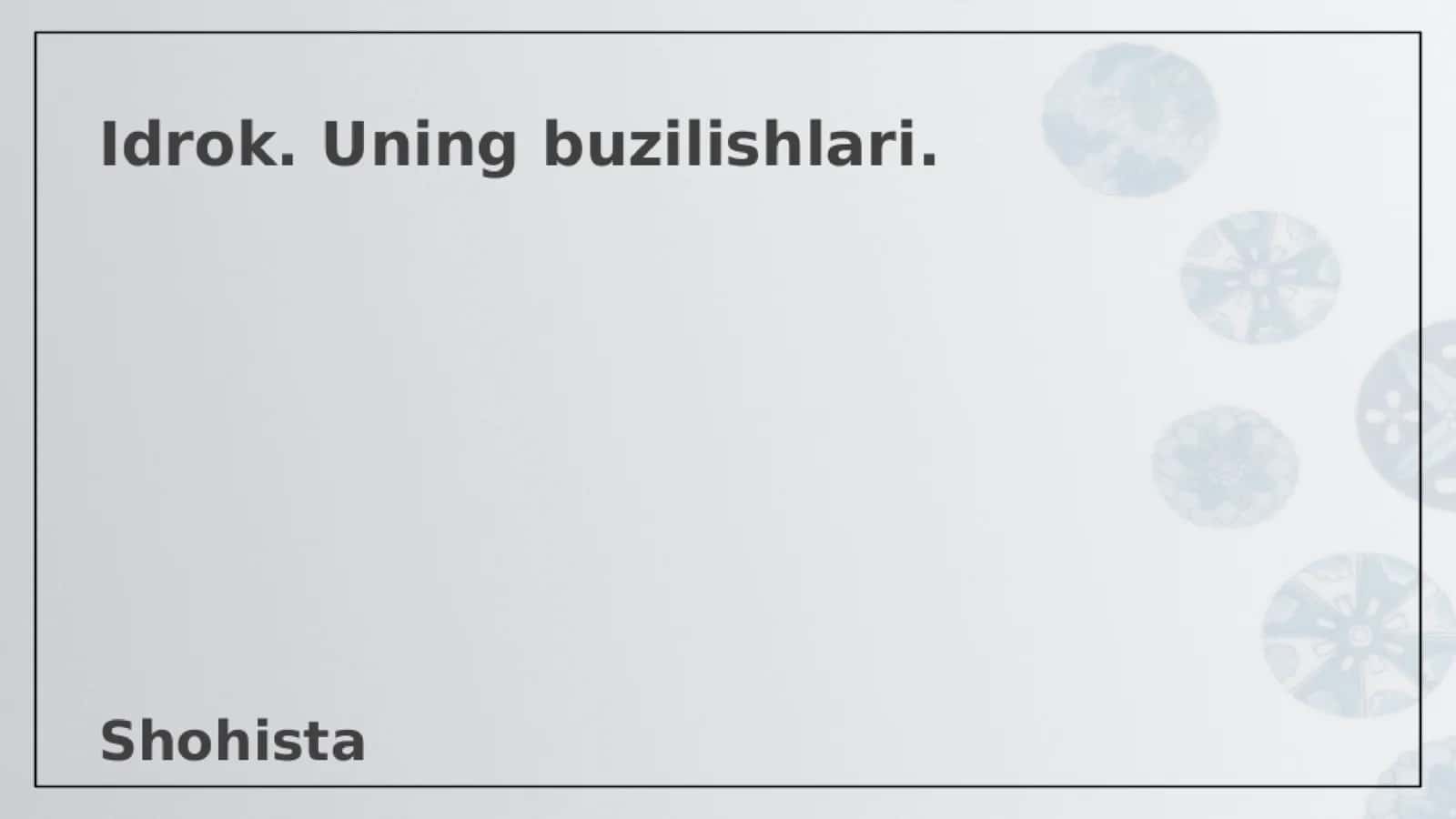 Idrok va uning buzilishlari 1