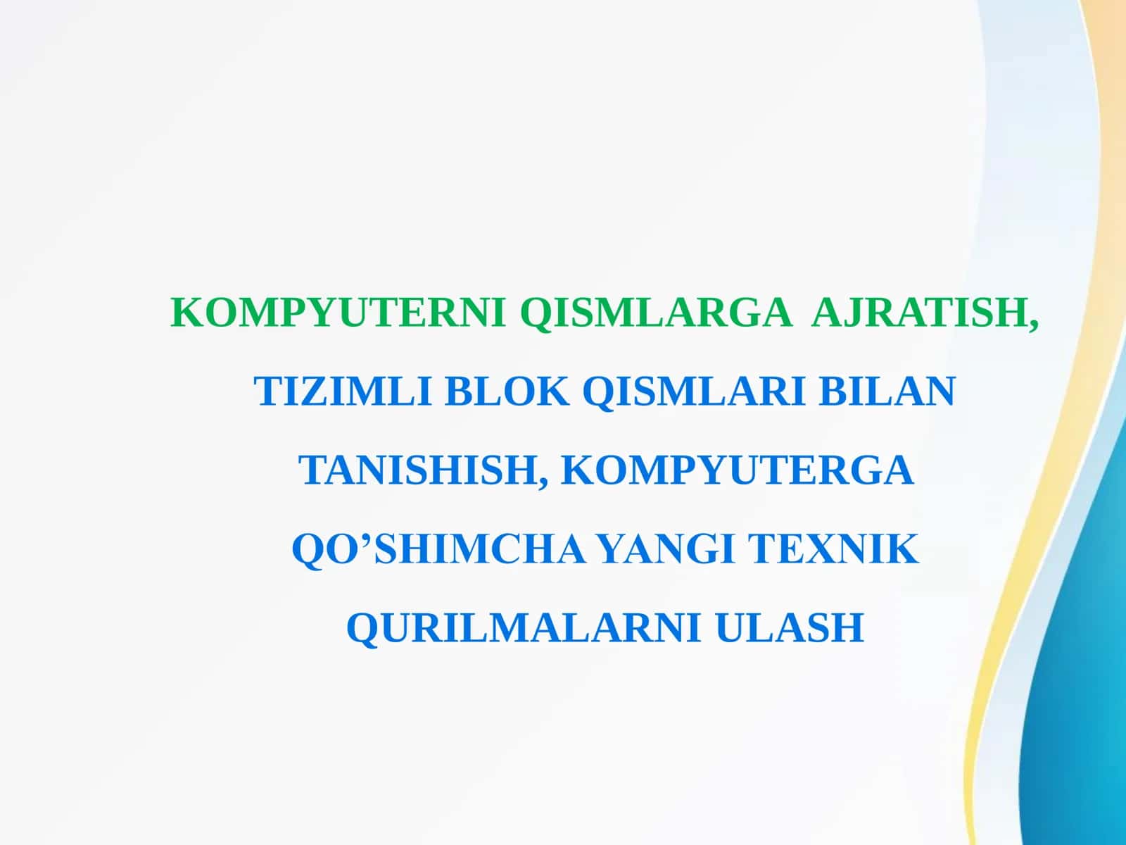 KOMPYUTERNI QISMLARGA AJRATISH 1