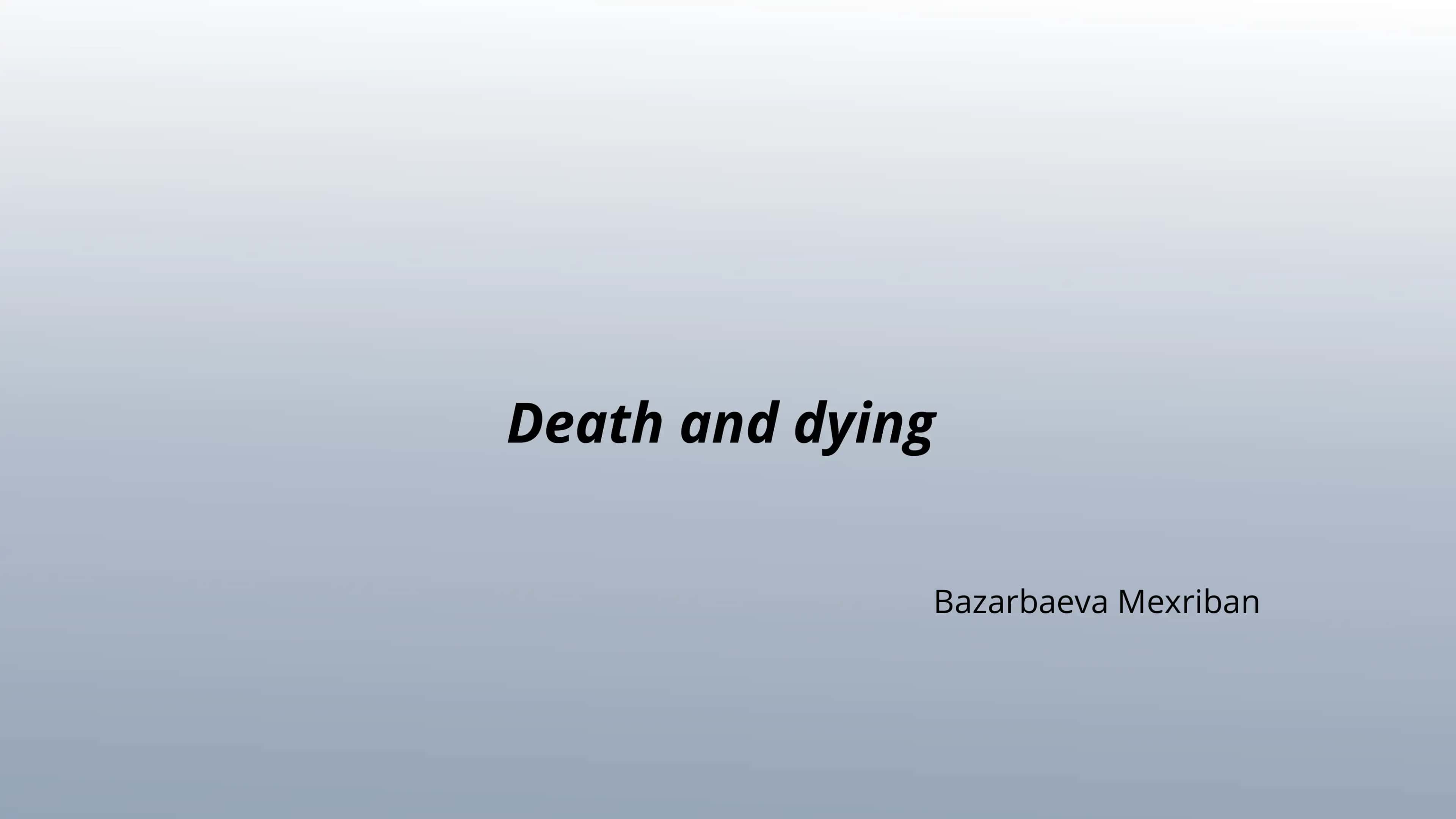 Death and dying 1