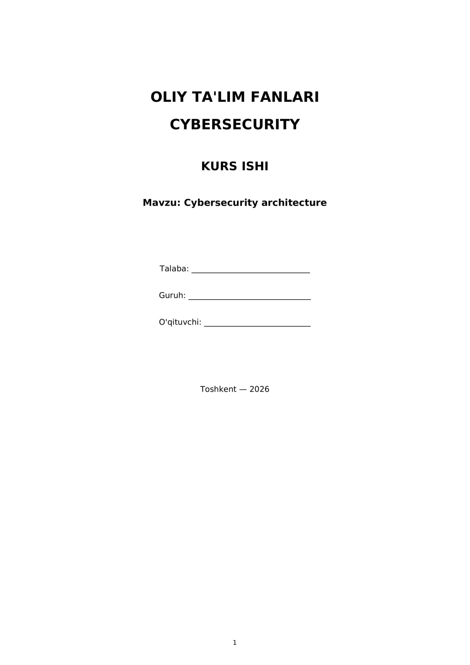 OLIY TA'LIM FANLARI CYBERSECURITY KURS ISHI 1
