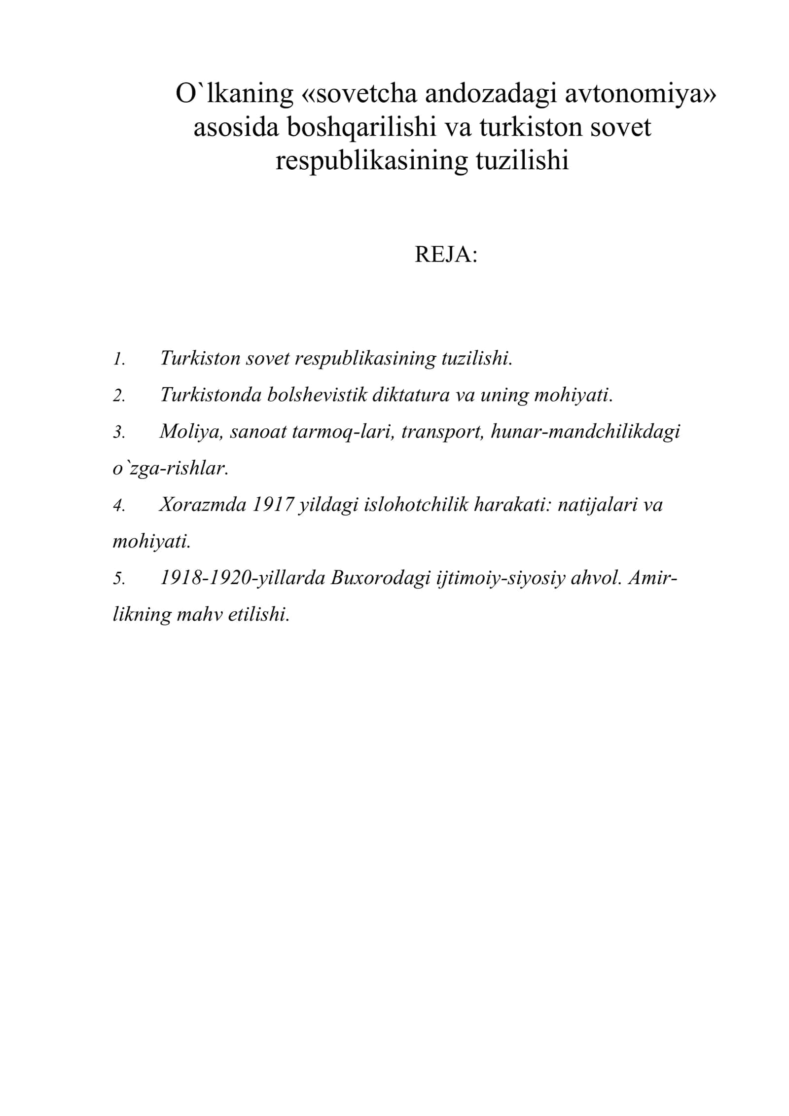 O`lkaning «sovetcha andozadagi avtonomiya» asosida boshqarilishi va Turkiston sovet respublikasining tuzilishi 1