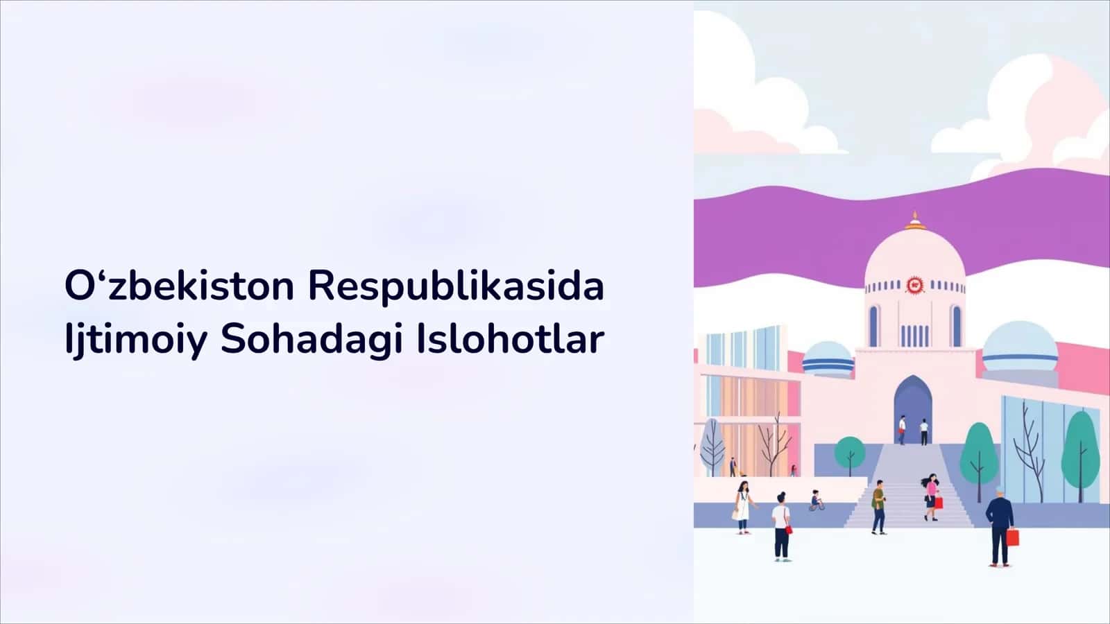 O‘zbekiston Respublikasida Ijtimoiy Sohadagi Islohotlar 1