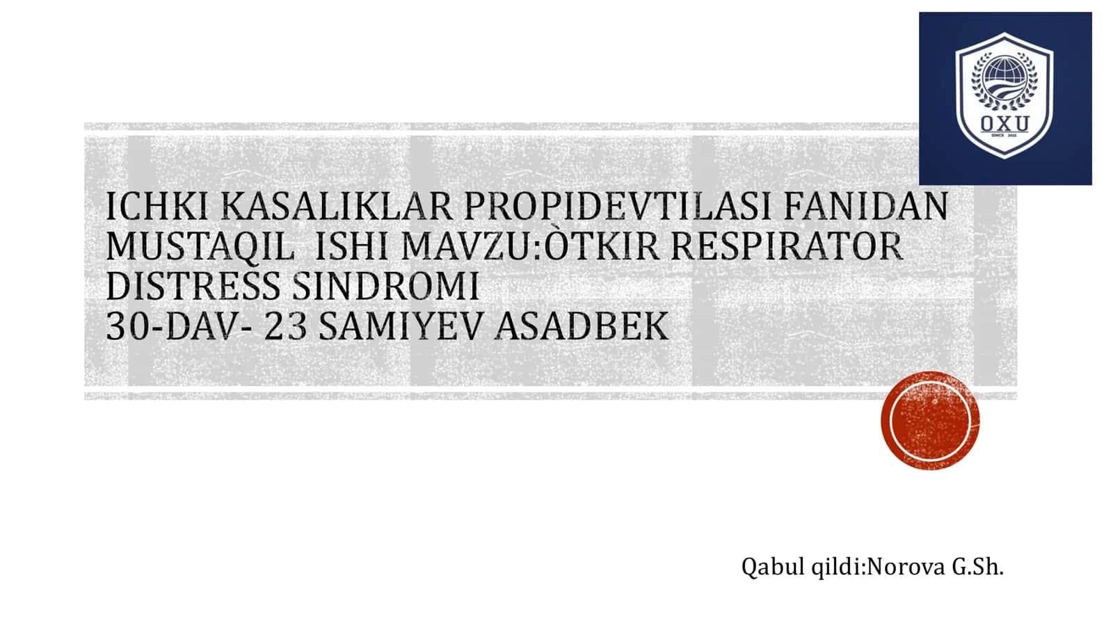 O’TKIR RESPIRATOR DISTRESS SINDROMI (ARDS) 1