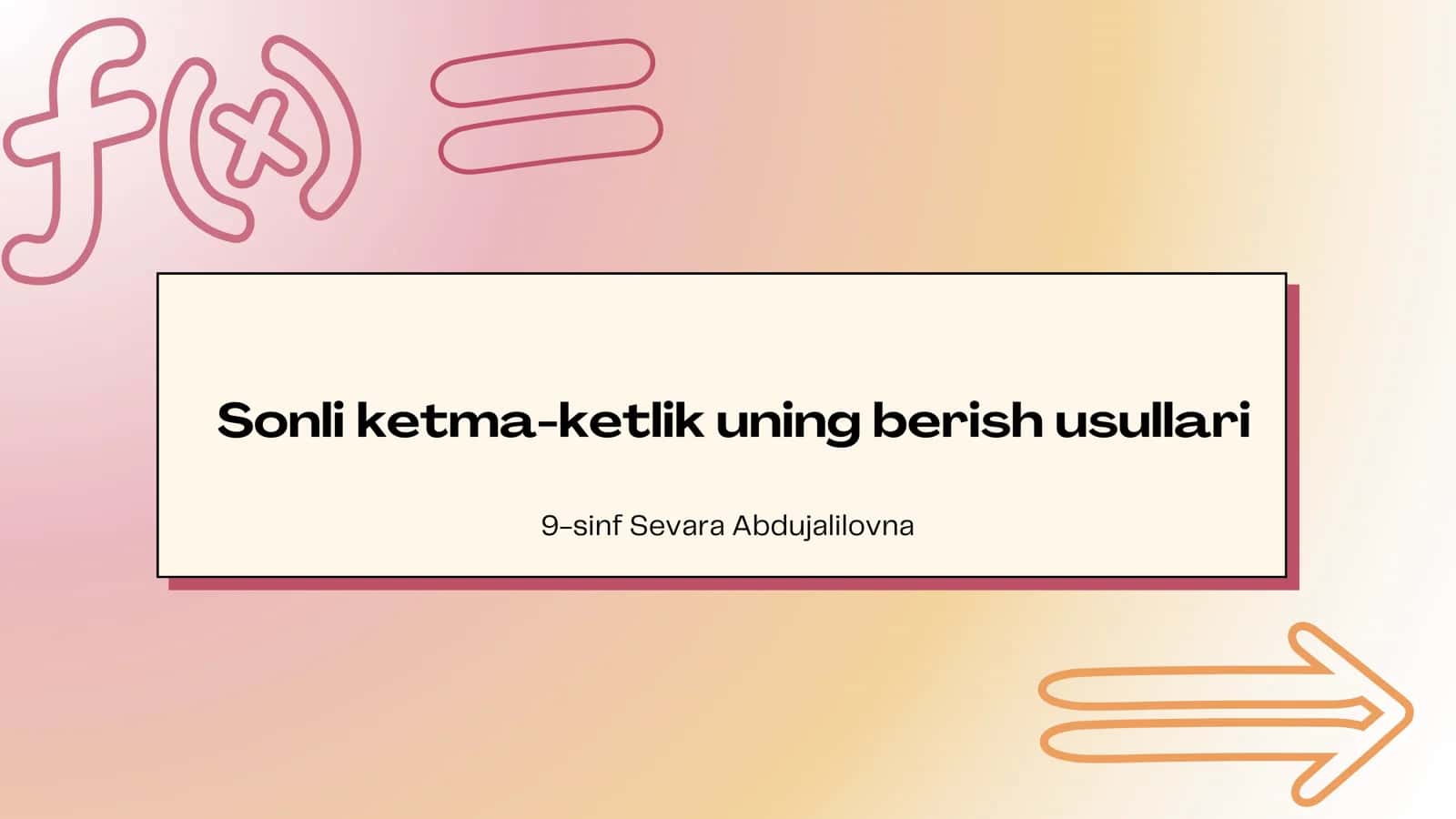 Sonli ketma-ketlik uning berish usullari 1