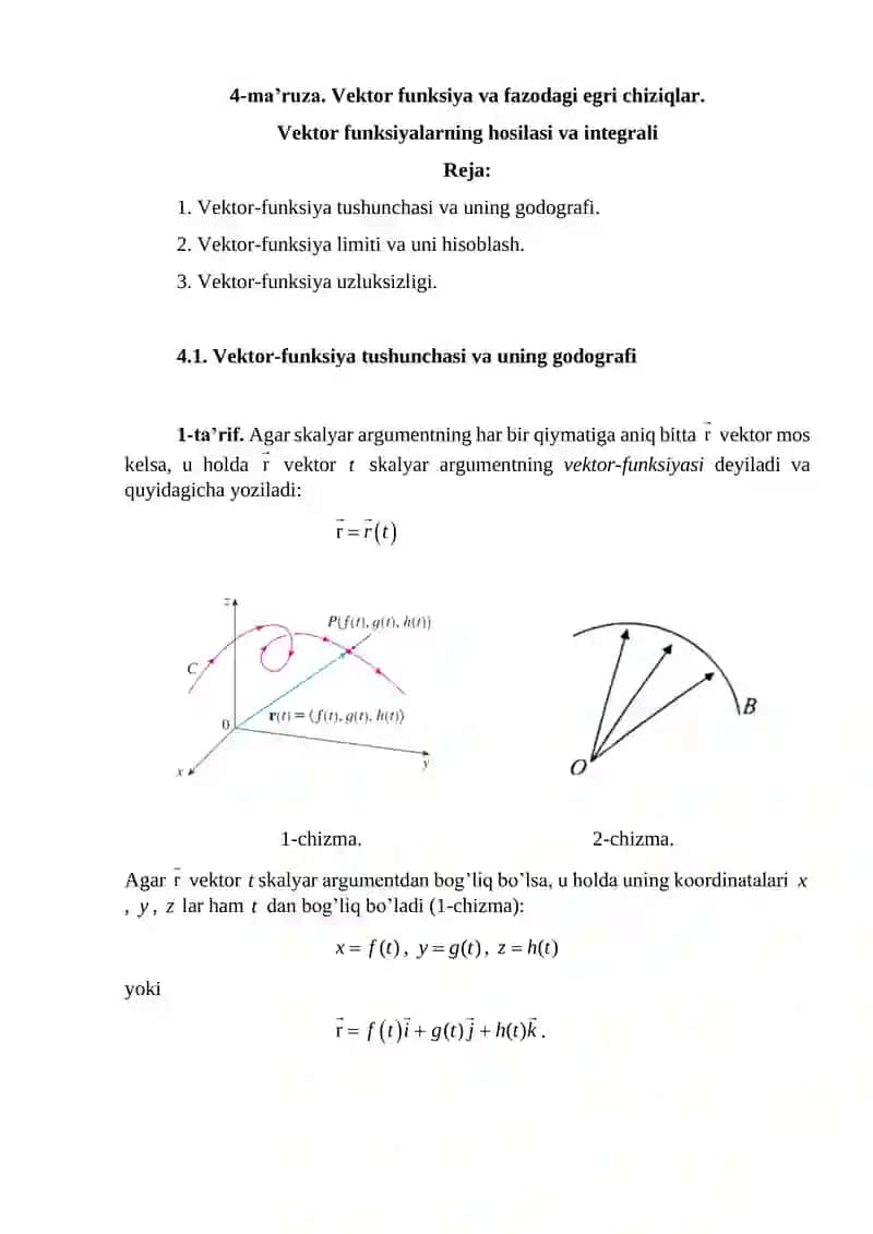 Vektor funksiya va fazodagi egri chiziqlar. Vektor funksiyalarning hosilasi va integrali
