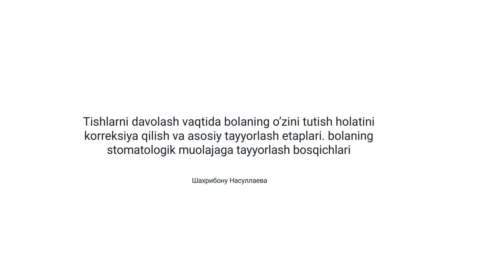 Bolaning stomatologik muolajaga tayyorlash bosqichlari va tayyorgarlik usullari 1