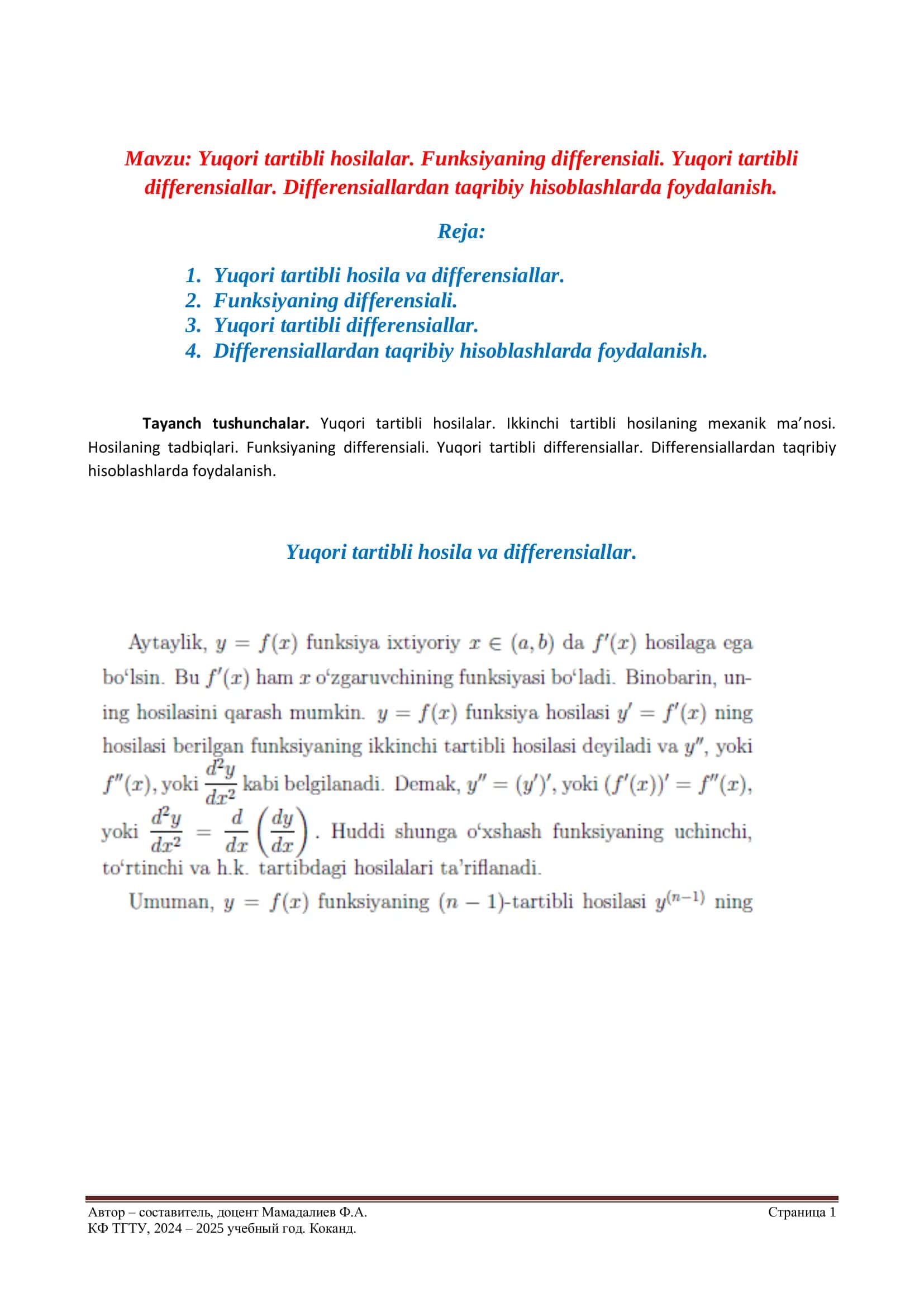 Yuqori tartibli hosilalar. Funksiyaning differensiali. Yuqori tartibli differensiallar. Differensiallardan taqribiy hisoblashlarda foydalanish. 1
