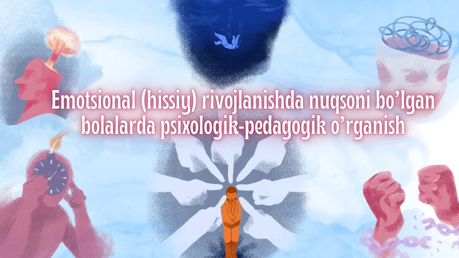 Emotsional (hissiy) rivojlanishda nuqsoni bo’lgan bolalarda psixologik-pedagogik o’rganish 1
