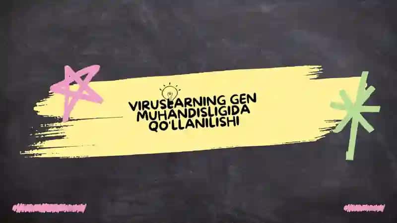 Viruslarning gen muhandisligida qo'llanilishi 1