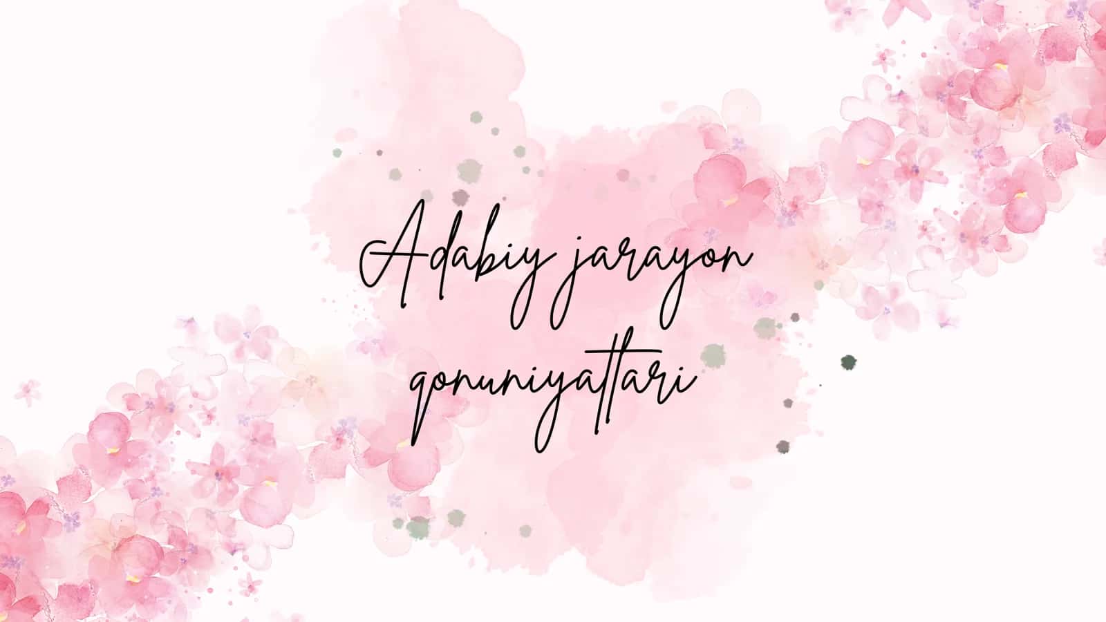 Adabiy jarayon qonuniyatlari 1