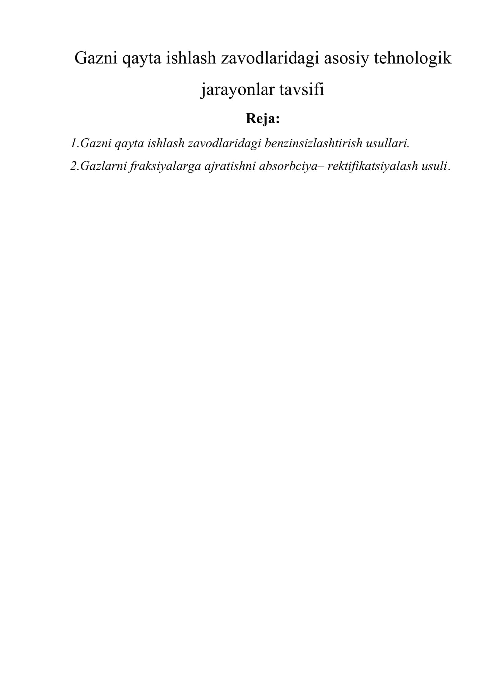 Gazni qayta ishlash zavodlaridagi asosiy tehnologik jarayonlar tavsifi 1