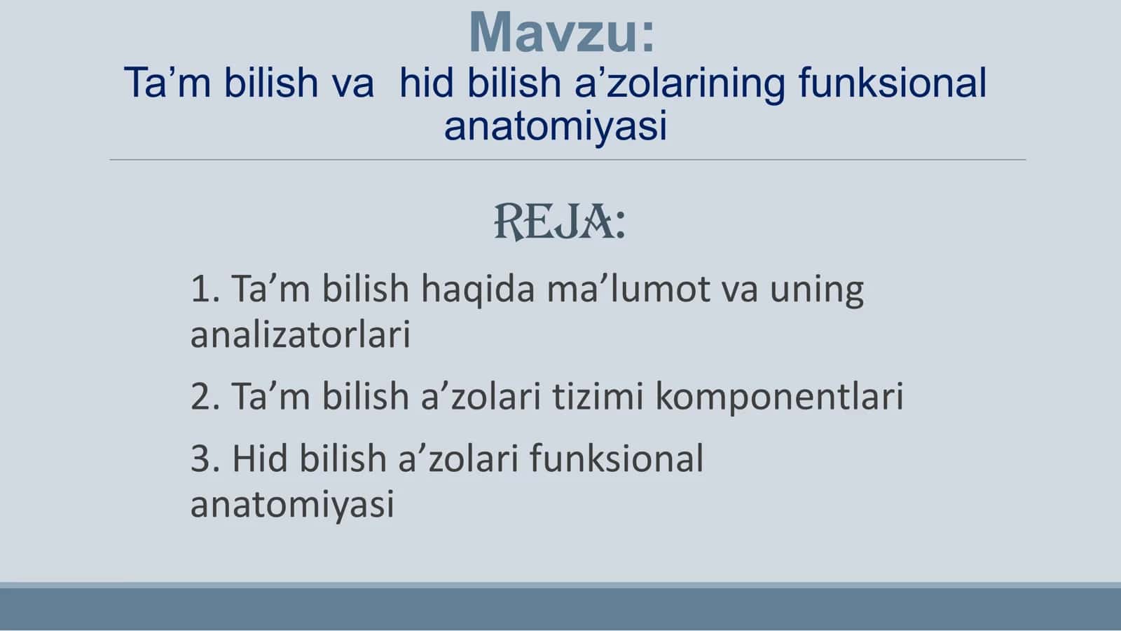 Ta’m bilish va hid bilish a’zolarining funksional anatomiyasi 1