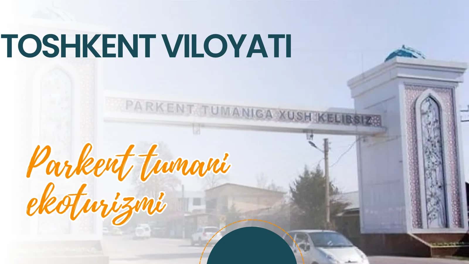 Toshkent viloyati Parkent tumani EKOTURIZMI 1