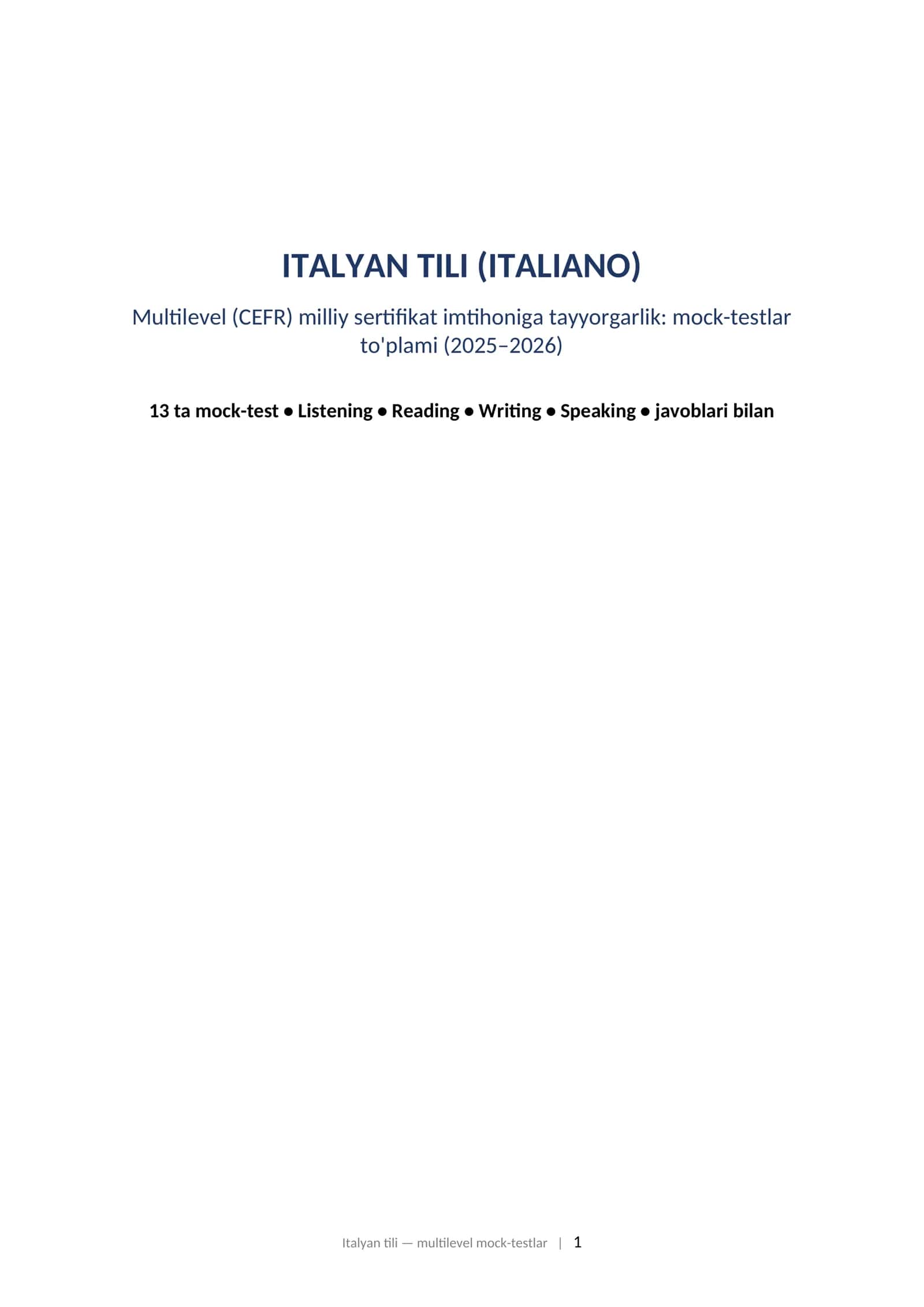 ITALYAN TILI (ITALIANO) Multilevel (CEFR) milliy sertifikat imtihoniga tayyorgarlik: mock-testlar to'plami (2025–2026) 1