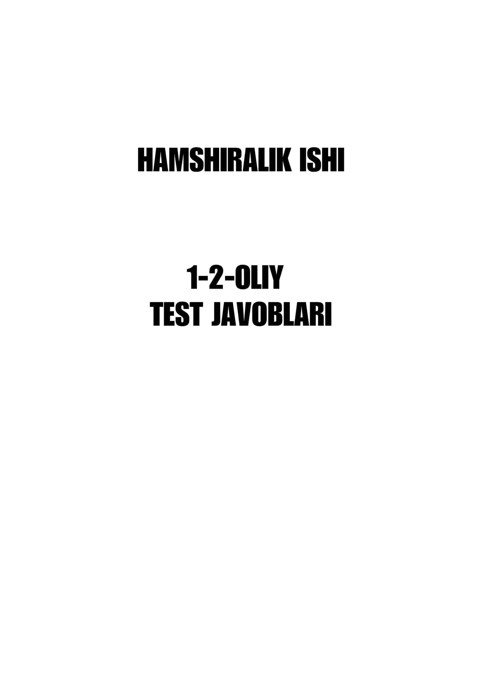 ARGOS HAMSHIRALIK ISHI 1-2-OLIY TEST SAVOLLARI VA JAVOBLARI 1