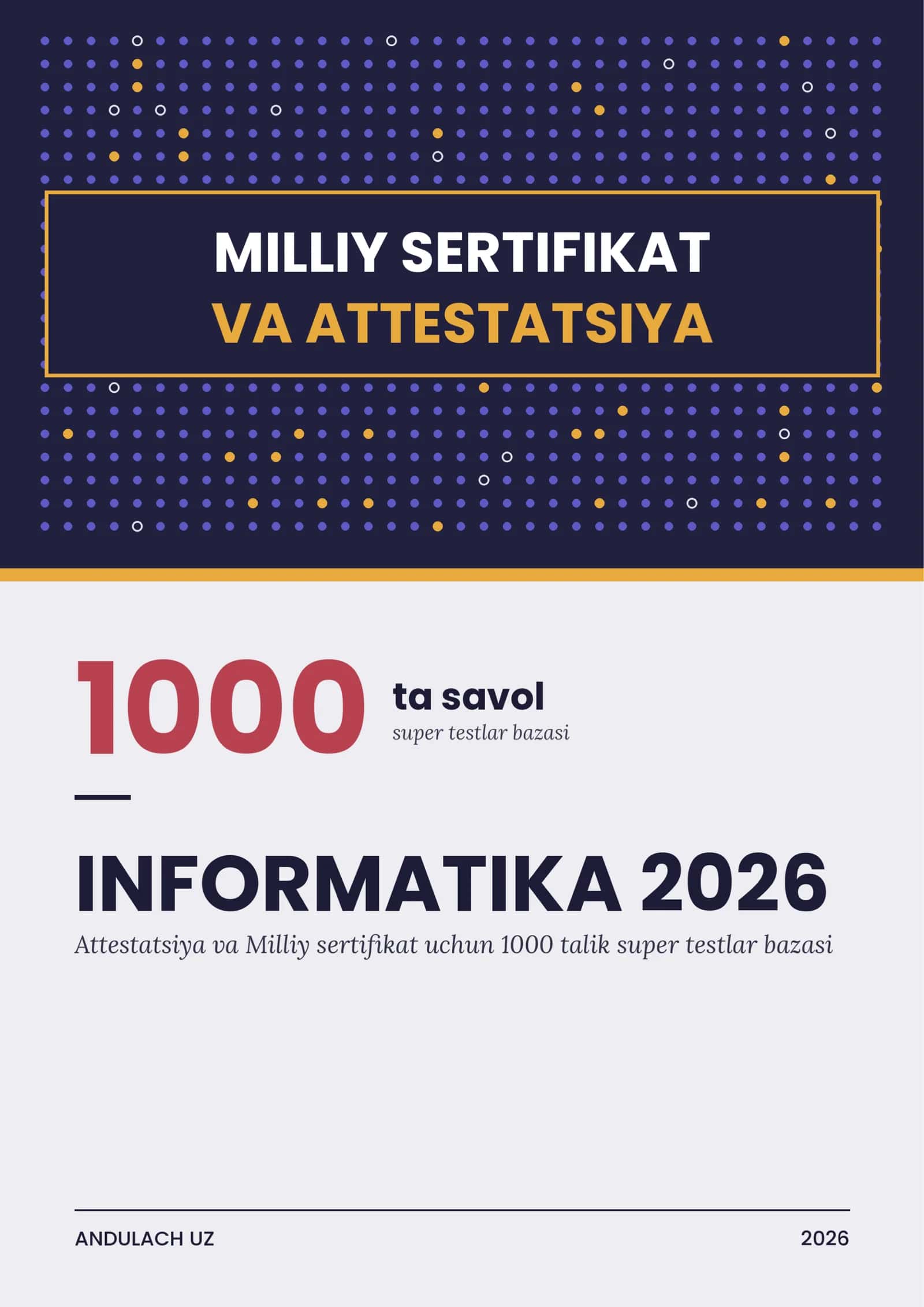 Informatika fanidan Milliy sertifikat va Milliy attestatsiya savollari va javoblar 1000 ta. Argos 1