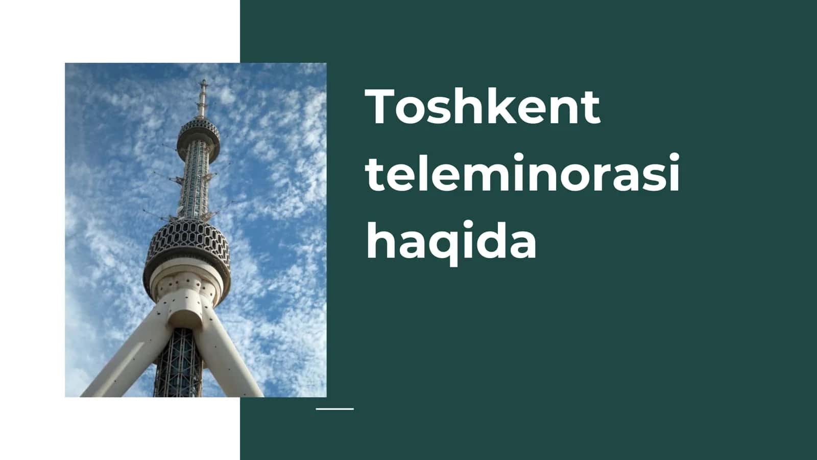 Toshkent teleminorasi haqida 1