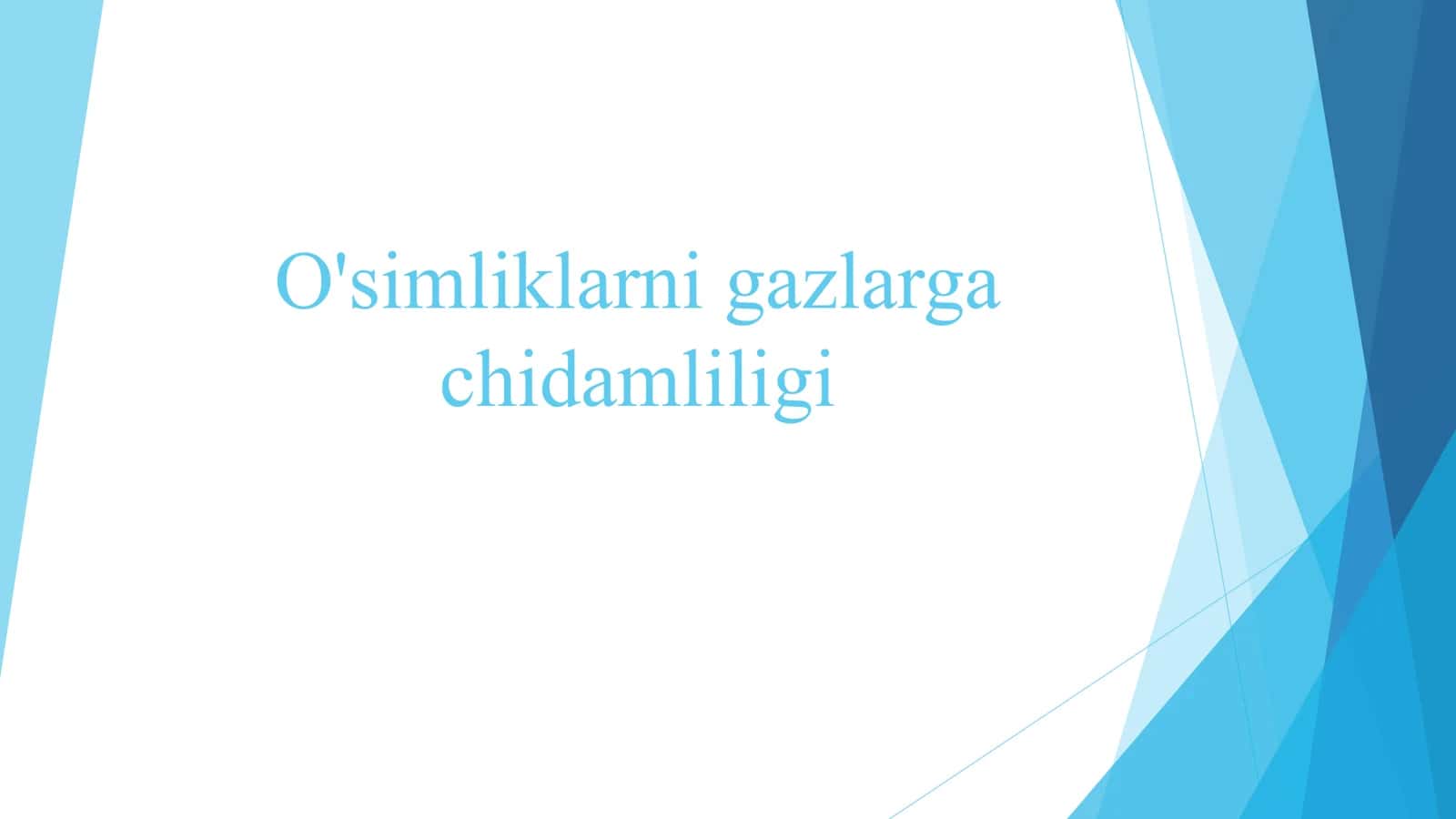 O'simliklarni gazlarga  chidamliligi​ 1