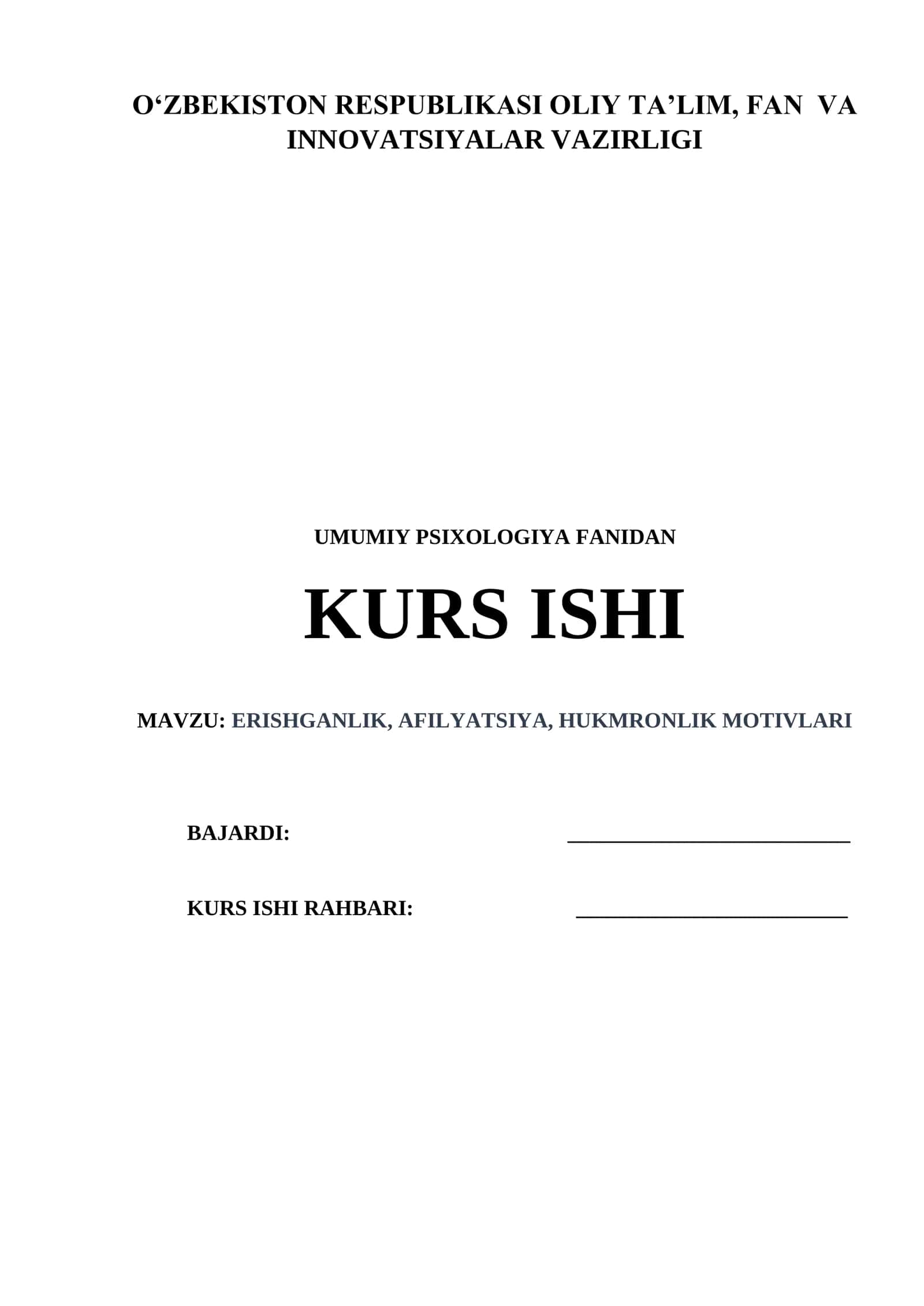 Erishganlik, afilyatsiya, hukumronlik motivlari. Umumiy psixologiya KURS ISH 1