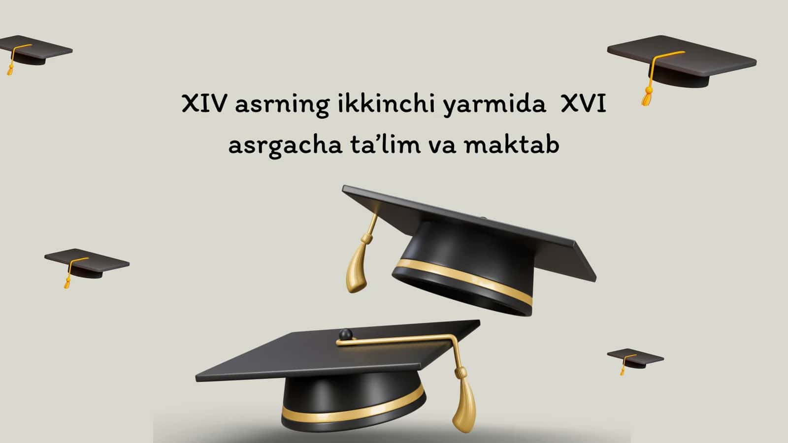 Ta'lim va maktab taraqqiyoti tarixi 1