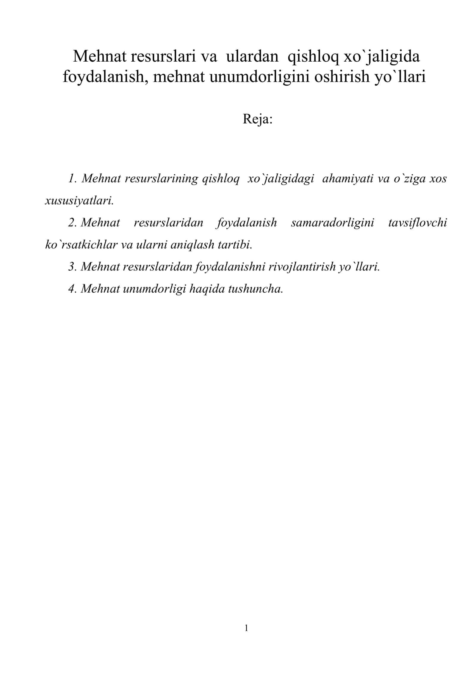 Mehnat resurslari va ulardan qishloq xo`jaligida foydalanish, mehnat unumdorligini oshirish yo`llari 1