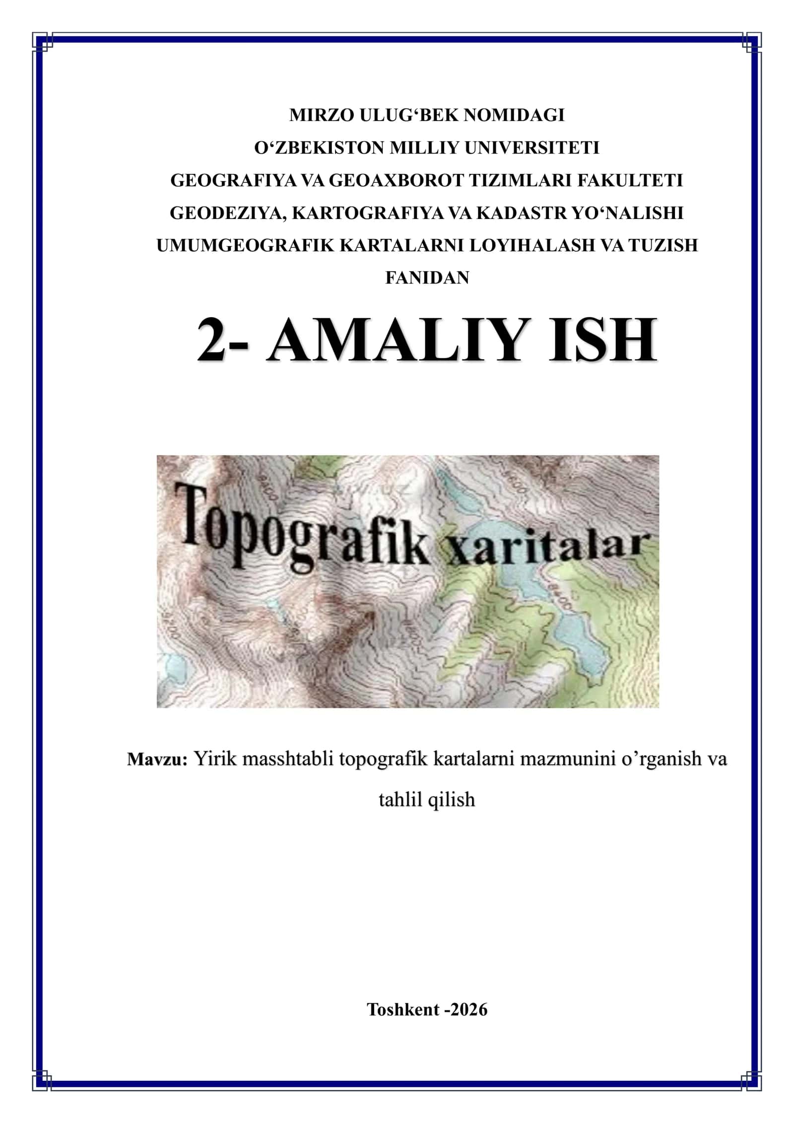 Yirik masshtabli topografik kartalarni mazmunini o’rganish va tahlil qilish 1