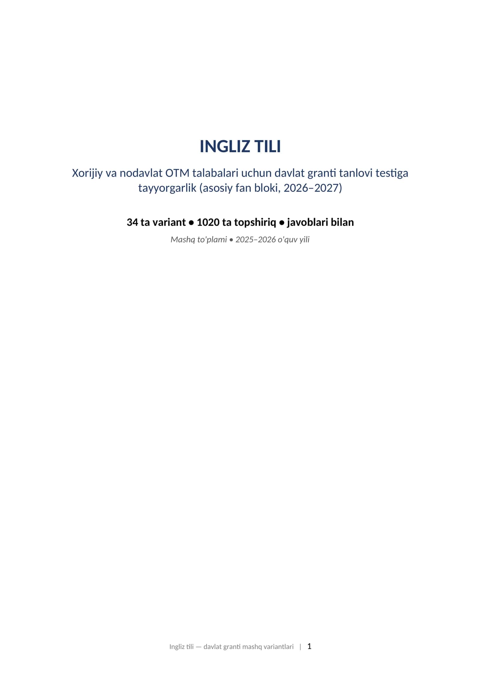 INGLIZ TILI Xorijiy va nodavlat OTM talabalari uchun davlat granti tanlovi testiga tayyorgarlik (asosiy fan bloki, 2026–2027) 1