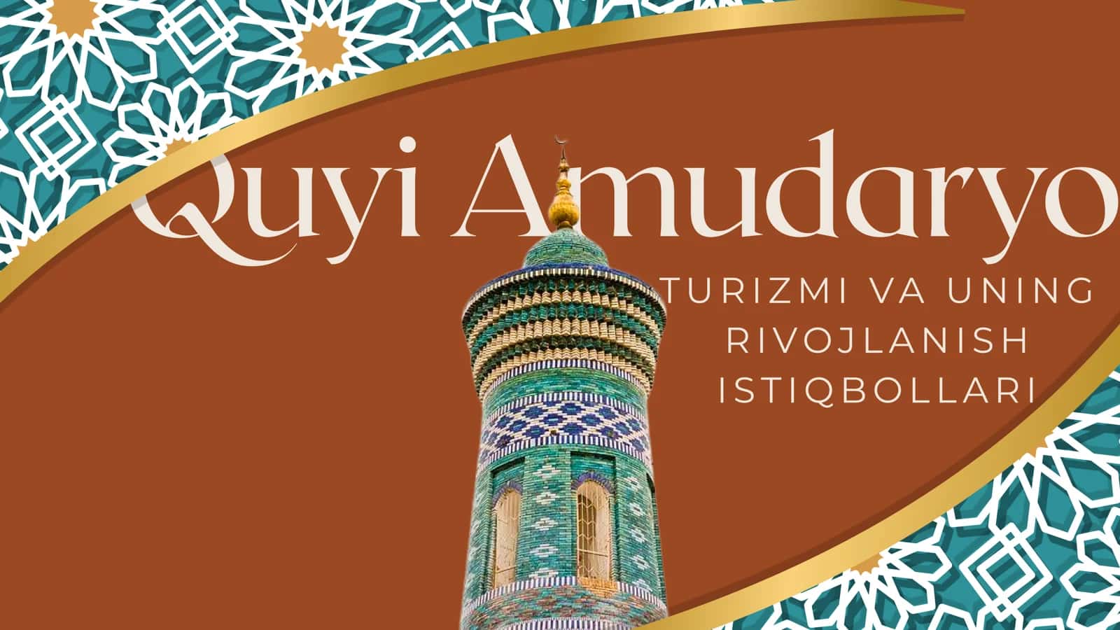 Quyi Amudaryo iqtisodiy rayoni turizmi va uning rivojlantirish istiqbollari 1