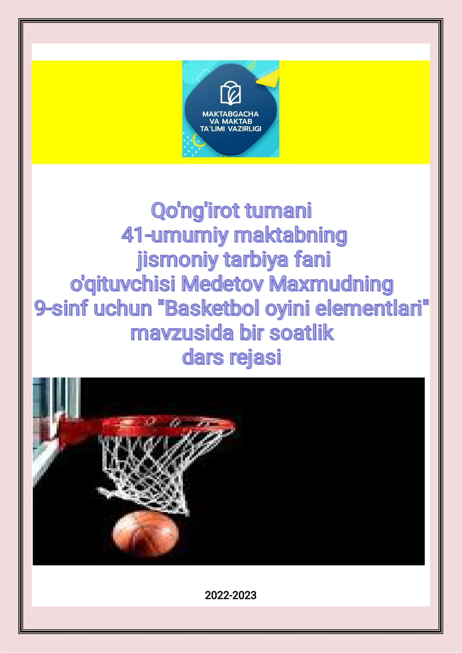9-sinf Jismoniy tarbiya fanidan Basketbol o'yini elementlari mavzusida ochiq dars ishlanma 1