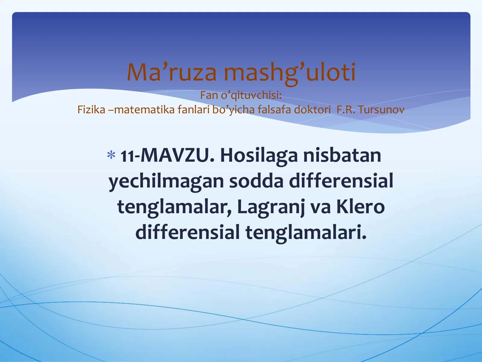 11-МАVZU. Hosilaga nisbatan yechilmagan sodda differensial tenglamalar, Lagranj va Klero differensial tenglamalari 1
