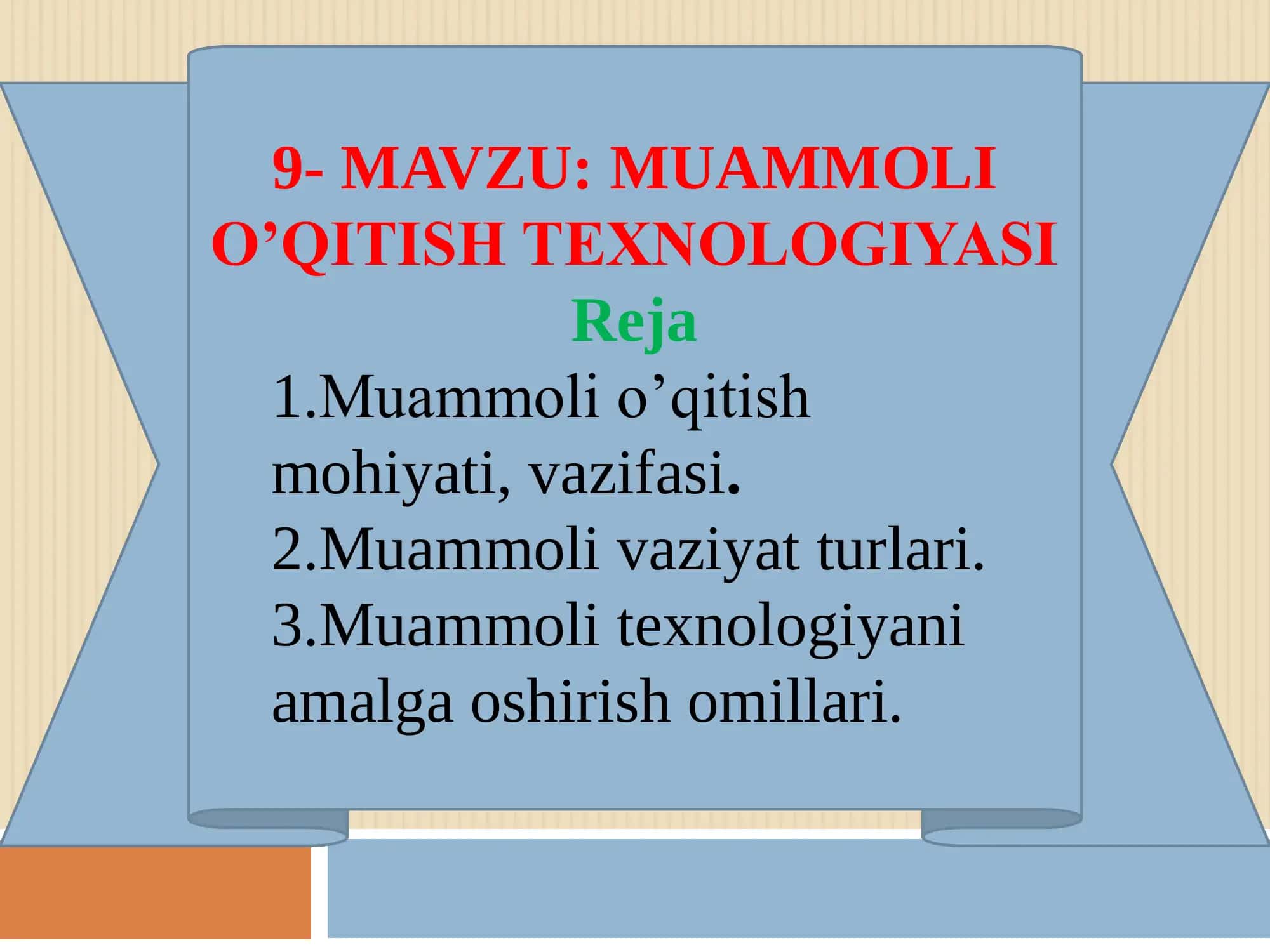 MUAMMOLI  O’QITISH TEXNOLOGIYASI 1