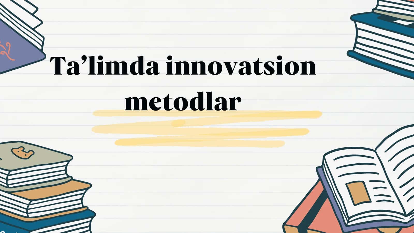 Ta’limda innovatsion g’oyalar 1