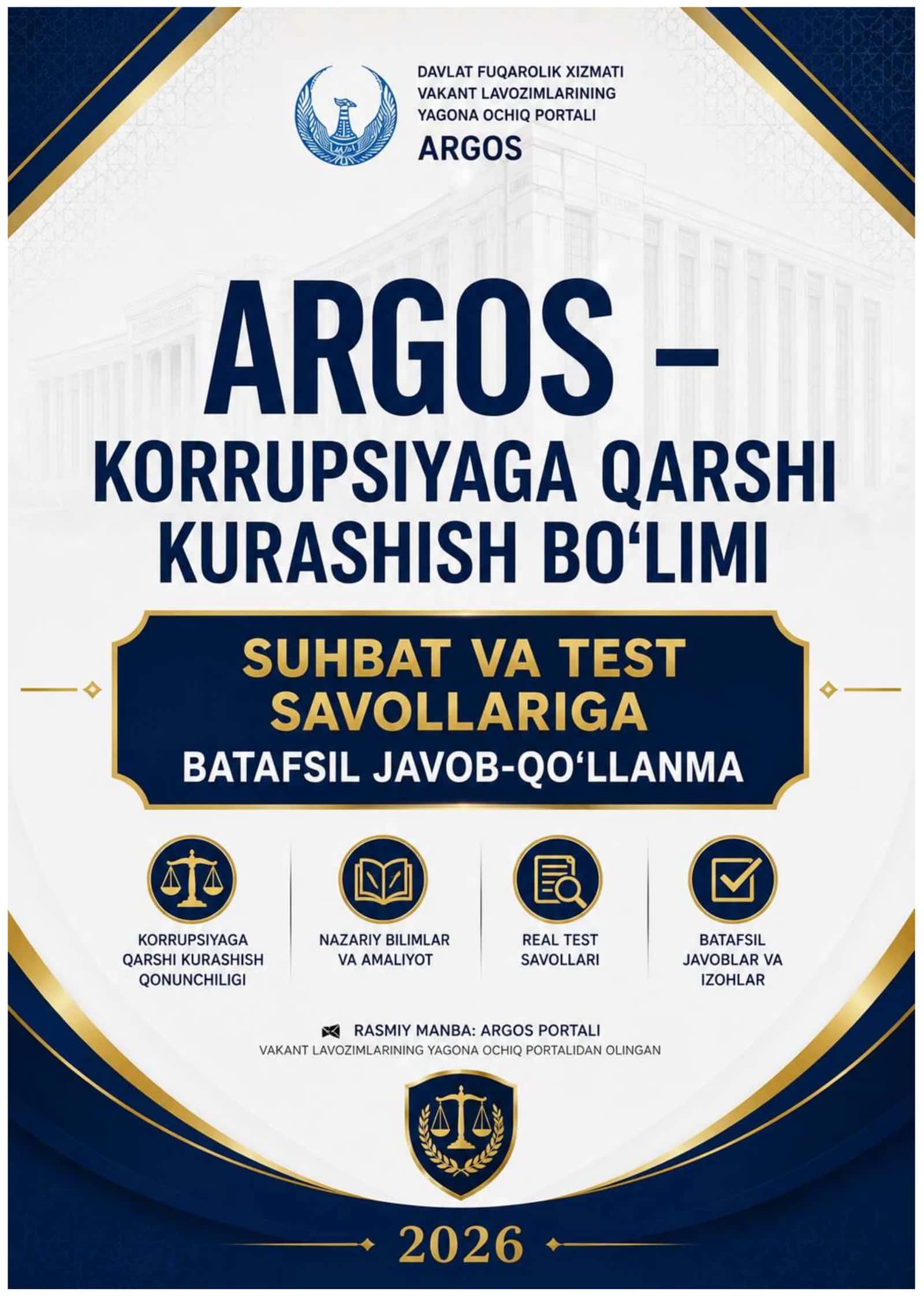 ARGOS – KORRUPSIYAGA QARSHI KURASHISH BO‘LIMI  SUHBAT  SAVOLLARIGA BATAFSIL JAVOB-QO‘LLANMA 2026 yil 1